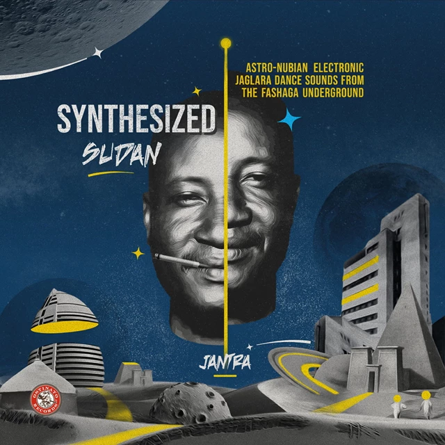 Synthesized Sudan: Astro-Nubian Electronic Jaglara Dance Sounds 1 Synthesized Sudan: Astro-Nubian Electronic Jaglara Dance Sounds